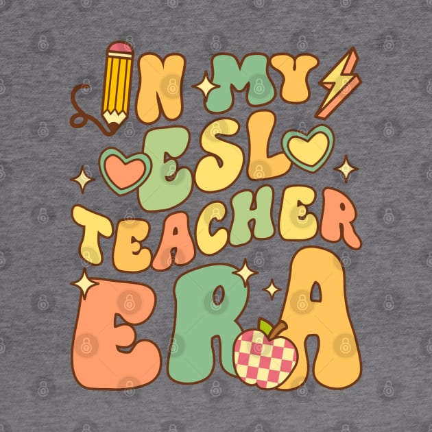 In My ESL Teacher Era by KayBee Gift Shop